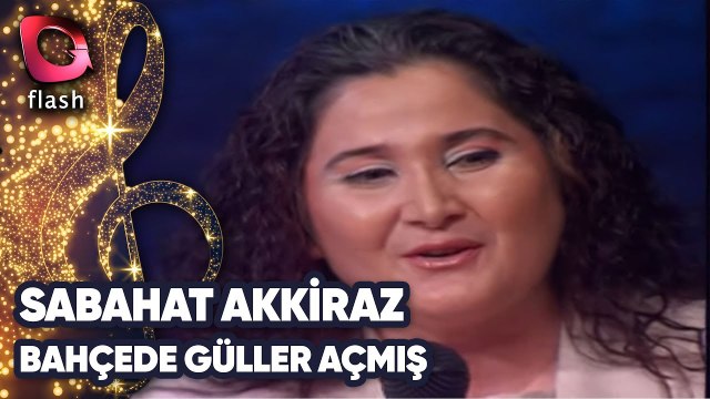 SABAHAT AKKİRAZ - BAHÇEDE GÜLLER AÇMIŞ | Canlı Performans - 16.04.2001