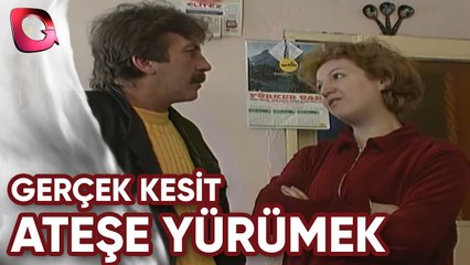 GERÇEK KESİT - ATEŞE YÜRÜMEK