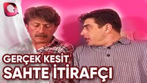 GERÇEK KESİT - SAHTE İTİRAFÇI