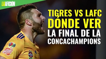 Tigres vs LAFC: horario y dónde ver EN VIVO la final de la Concachampions