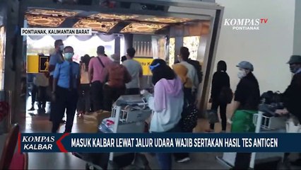 Tes Antigen jadi Syarat Wajib Keluar-Masuk Kalbar via Jalur Udara