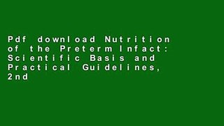 Pdf download Nutrition of the Preterm Infact: Scientific Basis and Practical Guidelines, 2nd