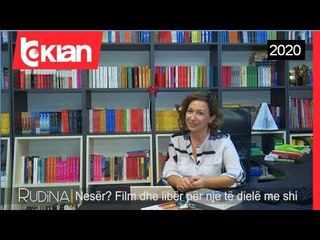 Neser? Film dhe liber, per nje te diele me shi - Rudina - 26 Shtator 2020