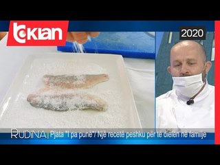 Shefi tregon sekretet e gatimit te pjates "I papune"