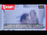 “Nuk i rezistoja dot gjoksit te saj”, deputeti puth te dashuren gjate mbledhjes online