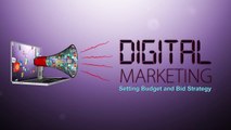 112 - Digital Marketing - Google AdWords Budget Settings and Bid