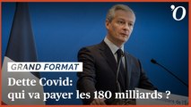 180 milliards d'euros de dette Covid: qui va payer?