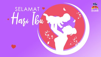 Selamat Hari Ibu : "Tanpa Ibu, Kita Bukanlah Apa-Apa..."