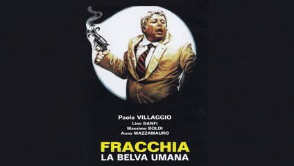 Fracchia la belva umana film completi in italiano 1 parte