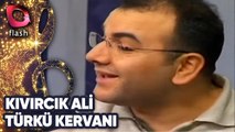 KIVIRCIK ALİ - TÜRKÜ KERVANI | Canlı Performans - 20.09.1999