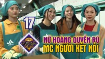NỮ HOÀNG QUYẾN RŨ #17 FULL | Top 3 chân dài xúc động giúp người Việt xa xứ đoàn tụ gia đình tại Nhật