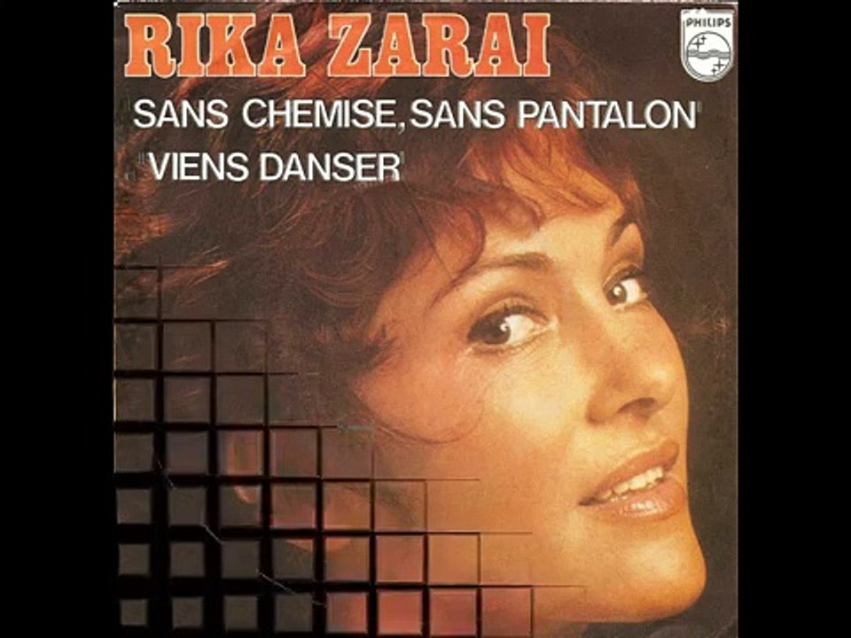 Rika Zaraï - Sans chemise, sans pantalon
