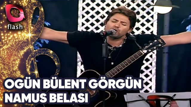 OGÜN BÜLENT GÖRGÜN - NAMUS BELASI | Canlı Performans 11.11.2014