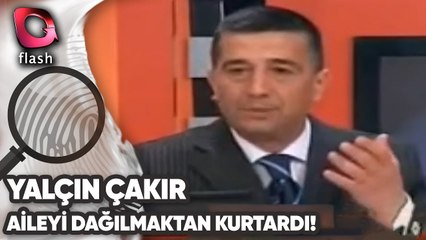 YALÇIN ÇAKIR CANLI YAYINDA BİR AİLEYİ DAĞILMAKTAN KURTARDI!