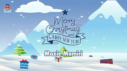 Merry Christmas And Happy New Year : Maxie Mamiri