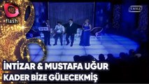 İNTİZAR & MUSTAFA UĞUR - KADER BİZE GÜLECEKMİŞ | Canlı Performans - 09.02.2011