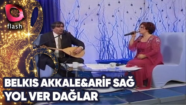 BELKIS AKKALE & ARİF SAĞ - YOL VER DAĞLAR | Canlı Performans - 10.03.2002