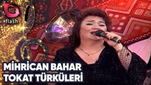 MİHRİCAN BAHAR - TOKAT TÜRKÜLERİ | Canlı Performans - 10.11.2003