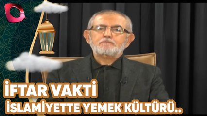İftar Vakti | İslamiyette Yemek Kültürü Nasıl Olmalı | Flash Tv