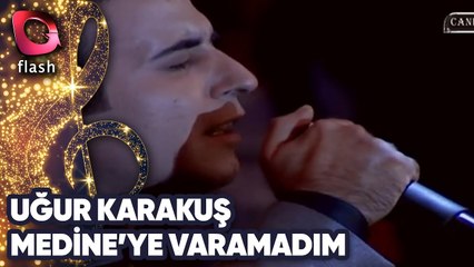 UĞUR KARAKUŞ - MEDİNE'YE VARAMADIM | Canlı Performans - 29.08.2009
