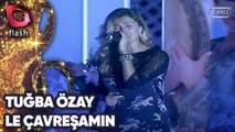 TUĞBA ÖZAY - LE ÇAVREŞAMIN | Canlı Performans 04 09 2014