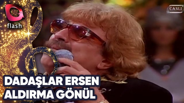 DADAŞLAR ERSEN - ALDIRMA GÖNÜL | Canlı Performans 03 09 2009