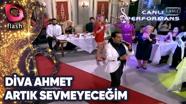 DİVA AHMET - ARTIK SEVMEYECEĞİM | Canlı Performans 18 01 2012
