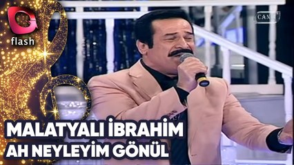 MALATYALI İBRAHİM - AH NEYLEYİM GÖNÜL | Canlı Performans 21 05 2014