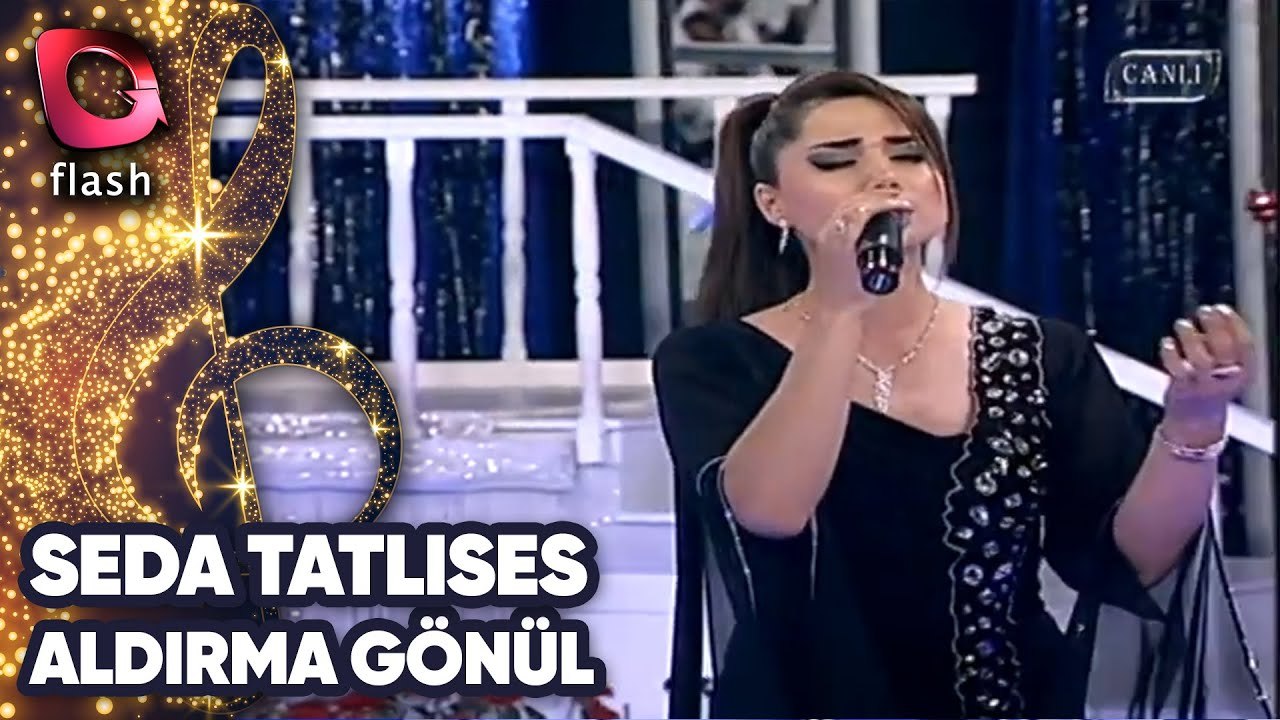 SEDA TATLISES CANLI SÖYLÜYOR   ALDIRMA GÖNÜL  TARİH 21 05 2014