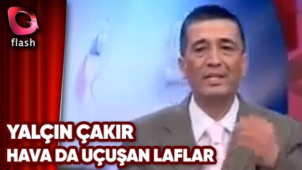 Yalçın Çakır'la Yüzleşme | Havada Uçuşan Laflar