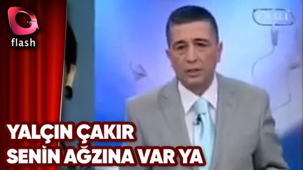 Yalçın  Çakır'la Yüzleşme | Senin ağzına varya...