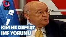 Süleyman Demirel - IMF Yorumu - Kim Ne Demiş?