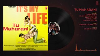 It's My Life! Tu Maharani(Audio Song)Harman Baweja,Genelia D'Souza,Nana Patekar ! Shankar-Ehsaan-Loy
