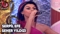 SERPİL EFE - SEHER YILDIZI | Canlı Performans 17 05 2012