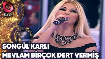 Songül Karlı | Mevlam Birçok Dert Vermiş | Flash Tv