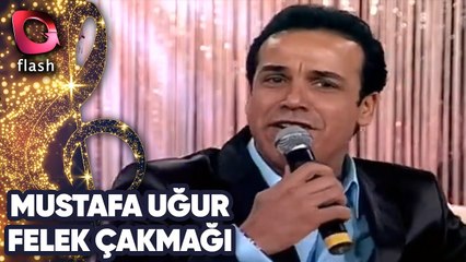Mustafa Uğur | Felek Çakmağı | 26 Ekim 2011