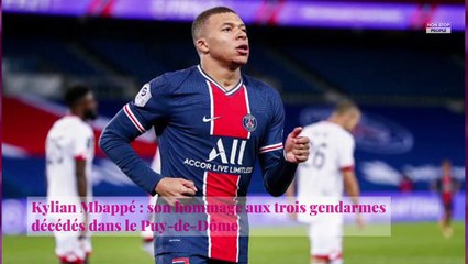 Kylian Mbappé : son hommage aux trois gendarmes décédés dans le Puy-de-Dôme