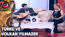 TÜRKÜ VE VOLKAN YILMAZER'DEN MUHTEŞEM TÜRKÜ ŞÖLENİ! | 04 Aralık 2014