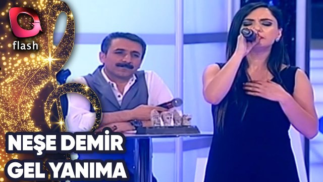 Neşe Demir | Gel Yanıma | 21 Nisan 2016