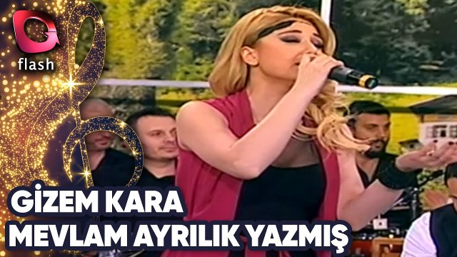 Gizem Kara | Mevlam Ayrılık Yazmış | 29 Mart 2016