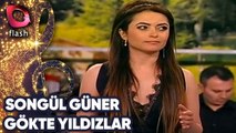 Songül Güner | Gökte Yıldızlar | 10 Mayıs 2006