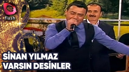 Sinan Yılmaz | Varsın Desinler | 10 Mayıs 2016