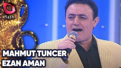 Mahmut Tuncer | Ezan Aman | 22 Mart 2015