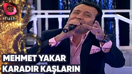 Mehmet Yakar | Karadır Kaşların | 11 Aralık 2013