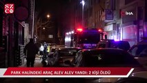 Kadıköy’de dehşet! Yanan araçtan 2 ceset çıktı