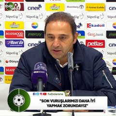 Fuat Çapa: "Son vuruşlarımızı daha iyi yapmak zorundayız"