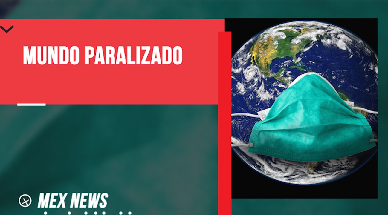 2020, EL AÑO QUE UN VIRUS PARALIZÓ EL MUNDO