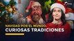 5 curiosas tradiciones de Navidad en diferentes países