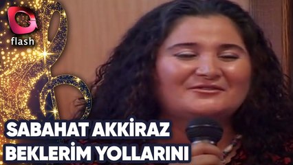 Sabahat Akkiraz | Beklerim Yollarını | 14 Haziran 2002