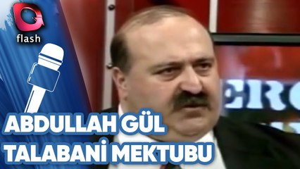 Abdullah Gül ve Talabani Mektubu!